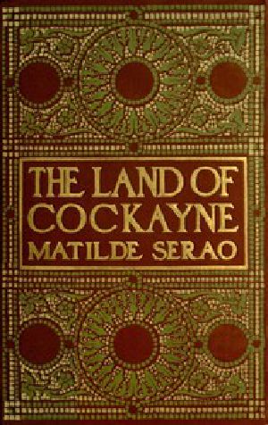 [Gutenberg 54614] • The Land of Cockayne: A Novel